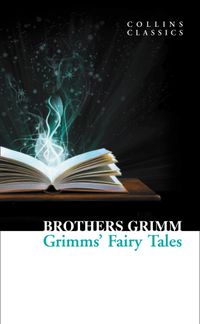 grimms-fairy-tales-collins-classics