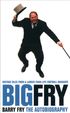 Big Fry: Barry Fry: The Autobiography (Text Only)