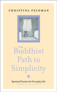 the-buddhist-path-to-simplicity-spiritual-practice-in-everyday-life