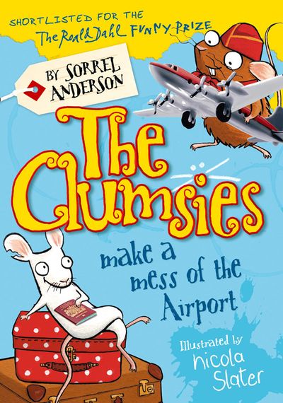 The Clumsies Make a Mess of the Airport (The Clumsies, Book 6)