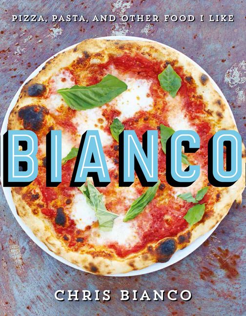 Decode Vær sød at lade være lytter Bianco: Pizza, Pasta and Other Food I Like :HarperCollins Australia