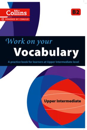 Collins B2+ Upper Intermediate 4冊セット Collins Work on your Vocabulary - Upper Intermediate (B2