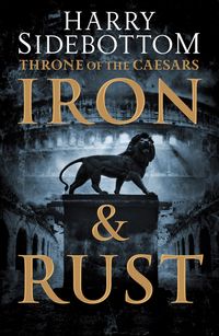throne-of-the-caesars-1-iron-and-rust