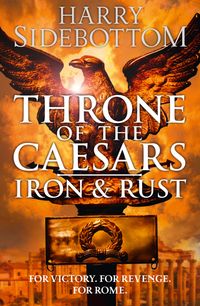 iron-and-rust-throne-of-the-caesars-book-1