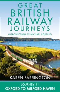 journey-11-oxford-to-milford-haven-great-british-railway-journeys-book-11