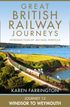 Journey 12: Windsor to Weymouth (Great British Railway Journeys, Book 12)