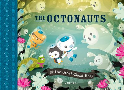 The Octonauts and the Great Ghost Reef (Read Aloud)