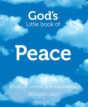 God S Little Book Of Peace Words Of Comfort And Reassurance