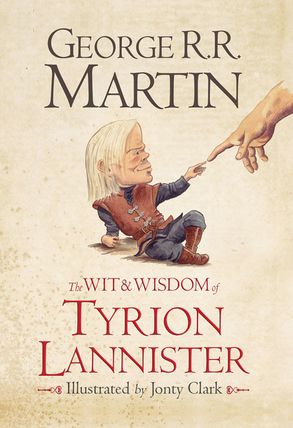 The Wit &amp; Wisdom of Tyrion Lannister :HarperCollins Australia