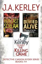 Detective Carson Ryder Thriller Series Books 7-9: Buried Alive, Her ...