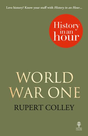 World War One History In An Hour Harpercollins Australia - 