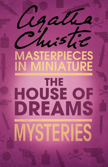 The House Of Dreams An Agatha Christie Short Story Harpercollins