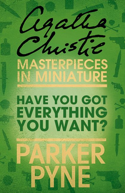 Have You Got Everything You Want?: An Agatha Christie Short Story ...