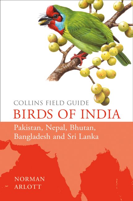 Birds of India (Collins Field Guide) :HarperCollins Australia