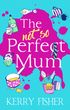 The Not So Perfect Mum