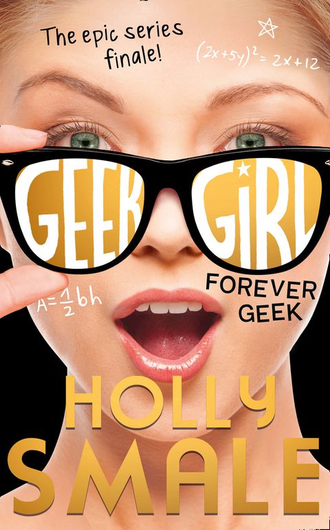 Forever Geek Geek Girl Book 6 Holly Smale Ebook 9749