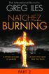 Natchez Burning: Part 2 of 6 (Penn Cage, Book 4)