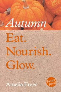 eat-nourish-glow-autumn