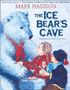 The Ice Bear’s Cave