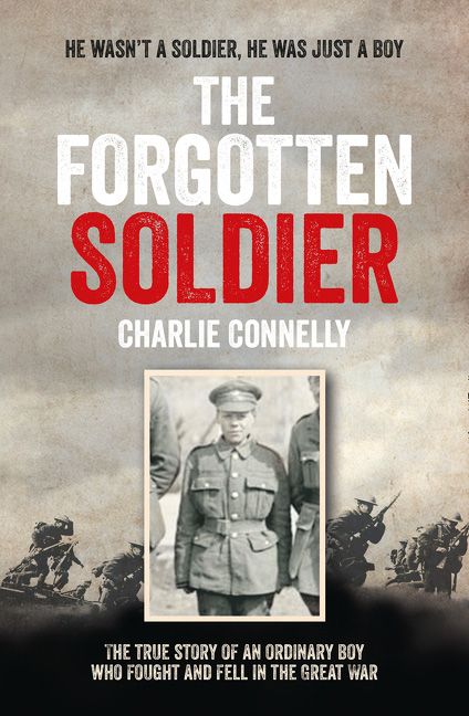 The Forgotten Soldier: He wasn’t a soldier, he was just a boy ...