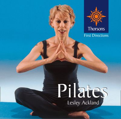 Pilates (Thorsons First Directions)