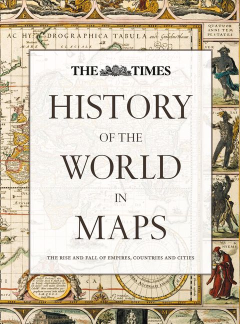 History of the World in Maps: The Rise and Fall of Empires, Countries