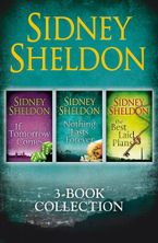 Sidney Sheldon 3-Book Collection: If Tomorrow Comes, Nothing Lasts