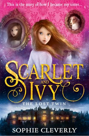 Scarlet and Ivy (1) - The Lost Twin :HarperCollins Australia
