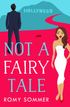 Not a Fairy Tale (The Royal Romantics, Book 4)