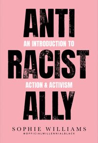 anti-racist-ally-an-introduction-to-action-and-activism