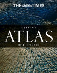 the-times-desktop-atlas-of-the-world-4th-edition