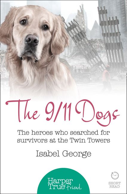 The 9/11 Dogs :HarperCollins Australia