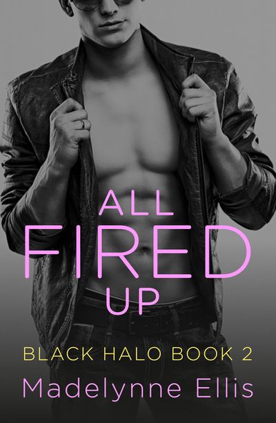 All Fired Up (Black Halo, Book 2)