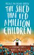 The Shed That Fed a Million Children: The Extraordinary Story of Mary's Meals
