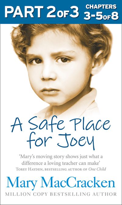 A Safe Place for Joey: Part 2 of 3