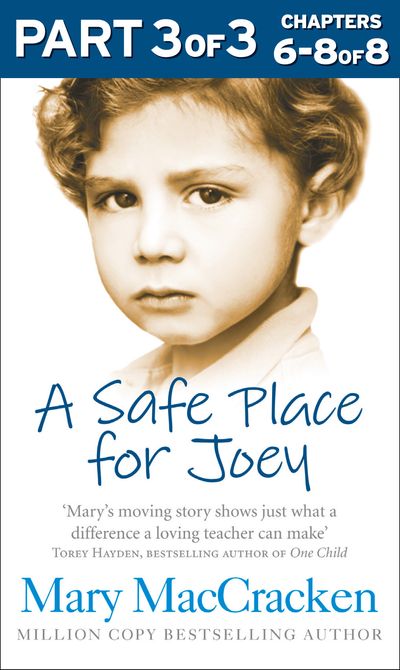 A Safe Place for Joey: Part 3 of 3