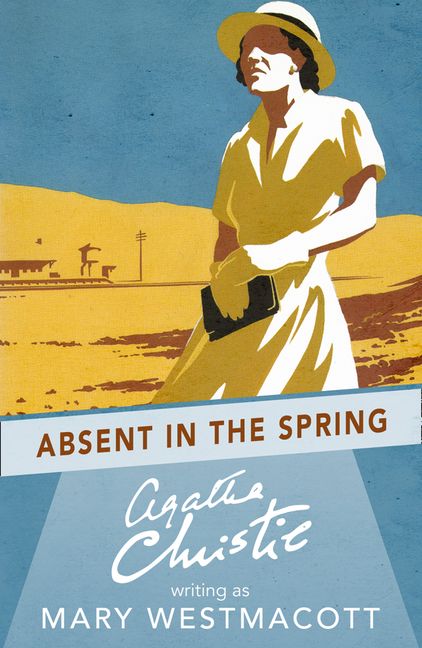 【中古】 ABSENT IN THE SPRING(A)/HARPERCOLLINS UK/AGATHA (WESTMACOTT CHRISTIE, MARY) y648.jpg