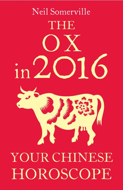 The Ox in 2016 Your Chinese Horoscope HarperCollins Australia