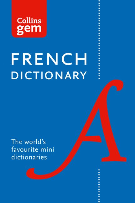 Collins Gem French Dictionary 12th Edition Collins Dictionaries