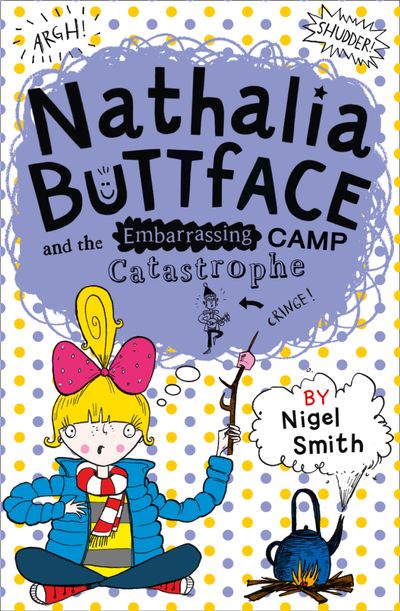 Nathalia Buttface and The Embarrassing Camp Catastrophe