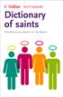 Saints: The definitive guide to the Saints (Collins Dictionary of)