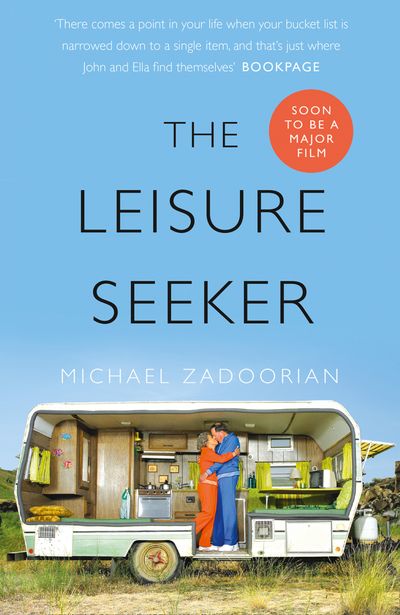 The Leisure Seeker: Read the book that inspired the movie