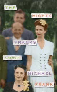 the-mighty-franks-a-memoir
