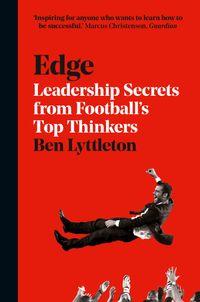 edge-leadership-secrets-from-footballss-top-thinkers