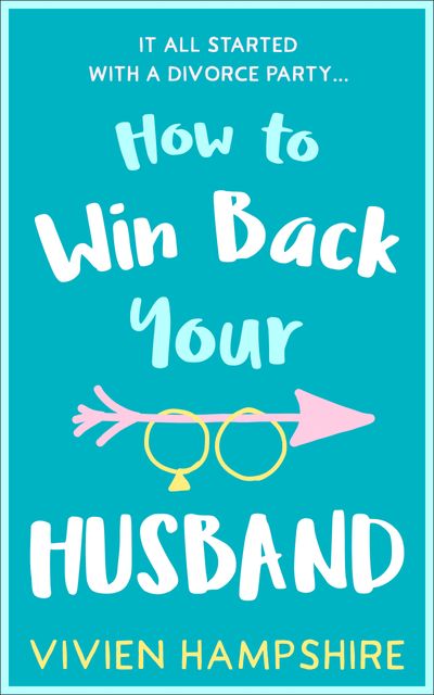 How to Win Back Your Husband