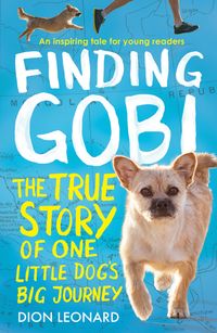 finding-gobi-younger-readers-edition-the-true-story-of-one-little-dogs-big-journey