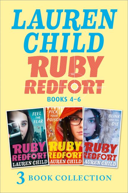 The Ruby Redfort Collection: 4-6: Feed the Fear; Pick Your Poison ...