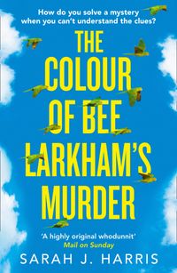 the-colour-of-bee-larkhams-murder