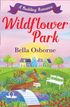 Wildflower Park – Part Two: A Budding Romance (Wildflower Park Series)