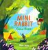 Mini Rabbit (3) - Mini Rabbit Come Home